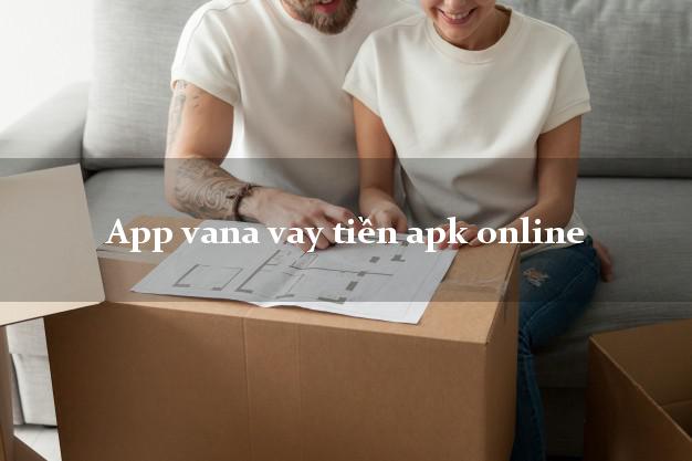 App vana vay tiền apk online