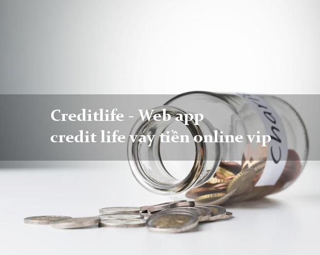 Creditlife - Web app credit life vay tiền online vip cấp tốc 24 giờ
